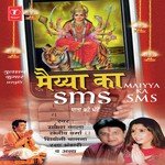 Maiya Ka Sms - Shivani Song Download